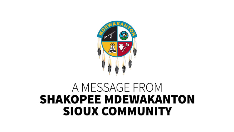 A message from Shakopee Mdewakanton Sioux Community